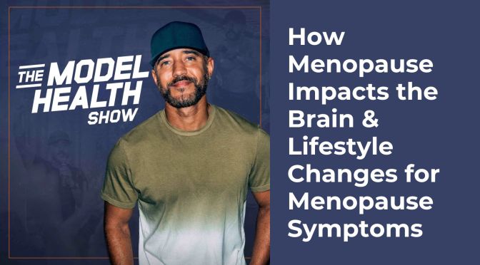 How Menopause Impacts the Brain