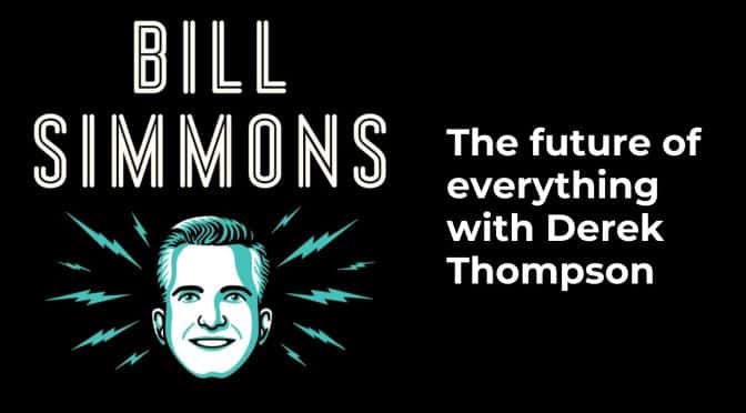 The future of everything with Derek Thompson