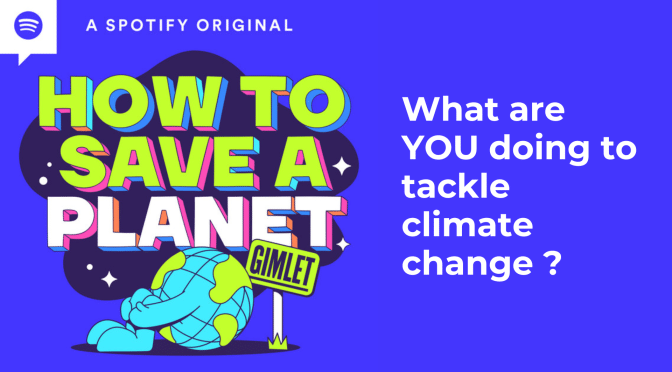 What are YOU doing to tackle climate change ?