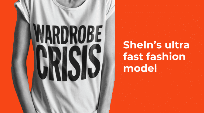 SheIn’s ultra fast fashion model