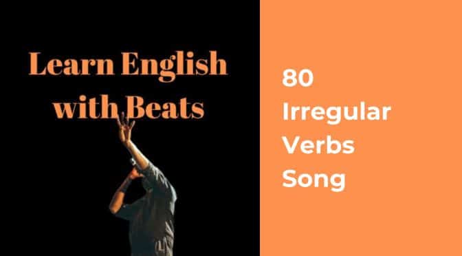 80 irregular verbs song