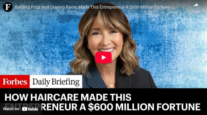 Battling frizz and graying roots made this entrepreneur a $600 million fortune