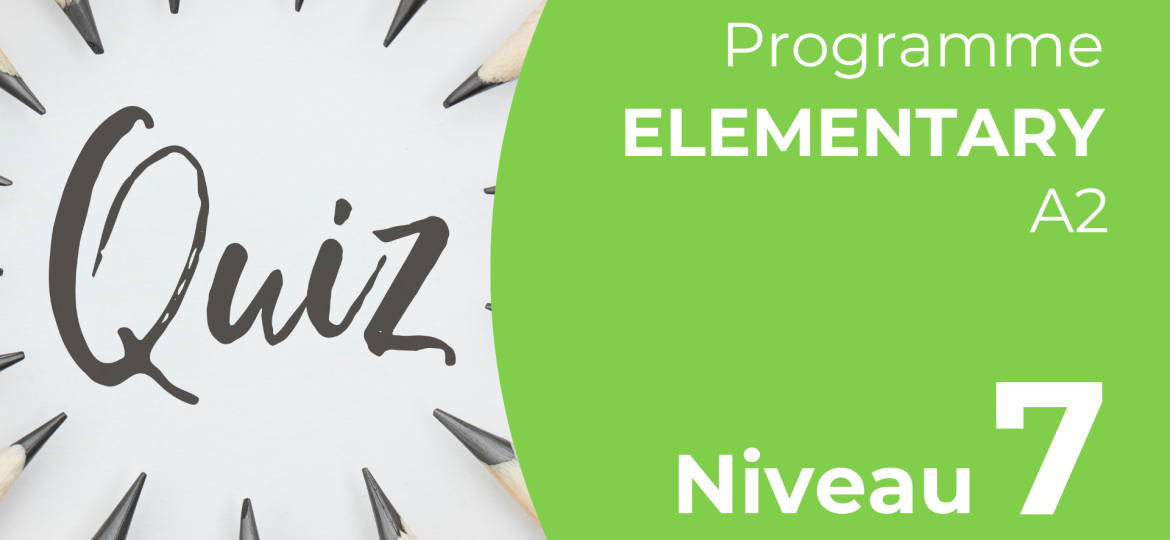 Level Quiz - Elementary - 7