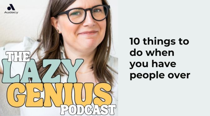 10 things to do when you have people over