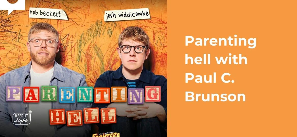 Parenting Hell with Paul C. Brunson