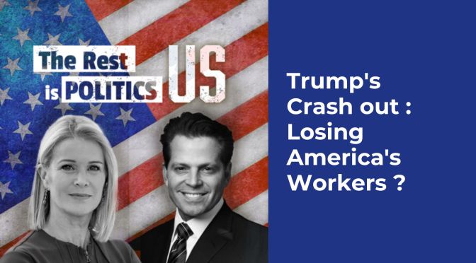Trump&rsquo;s Crash out : Losing America&rsquo;s Workers ?