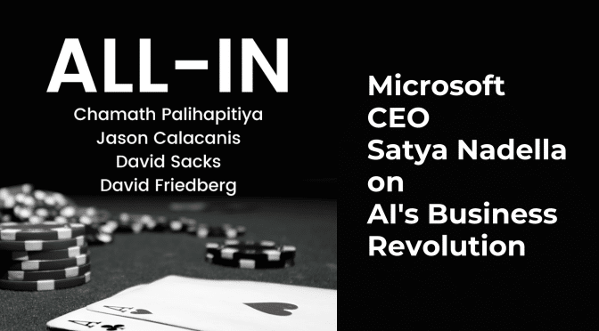 Microsoft CEO Satya Nadella on AI&rsquo;s Business Revolution