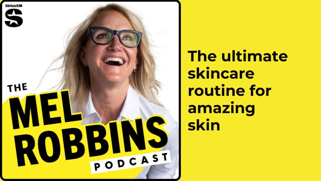 The ultimate skincare routine for amazing skin