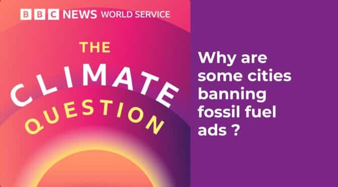 Why are some cities banning fossil fuel ads ?