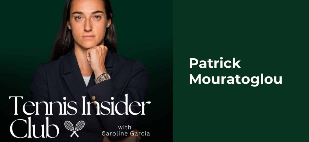 Tennis Insider Club Patrick Mouratoglou