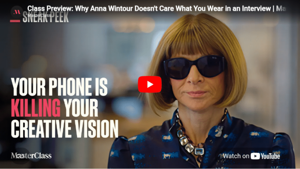 Your phone is killing your creative vision - Anna Wintour