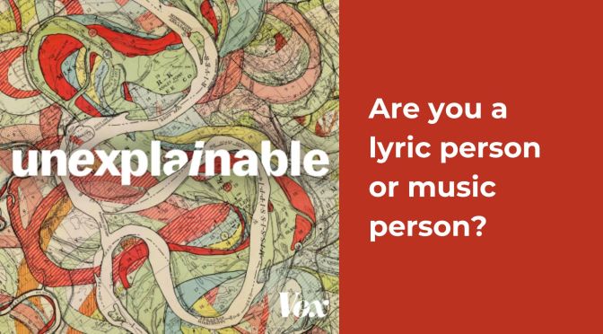 Are You a Lyric Person or a Music Person?