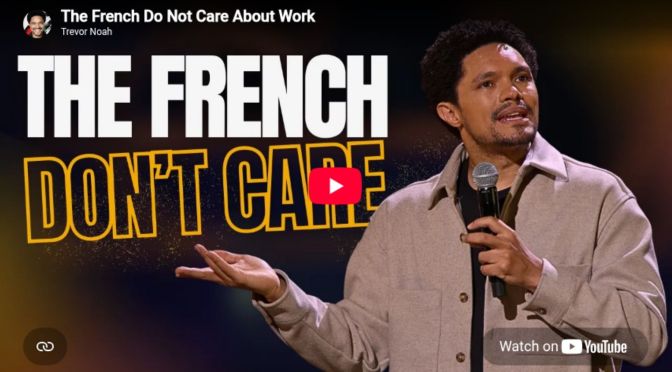 The French Do Not Care About Work