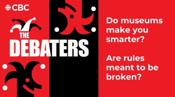 Do museums make you smarter? Are rules meant to be broken?