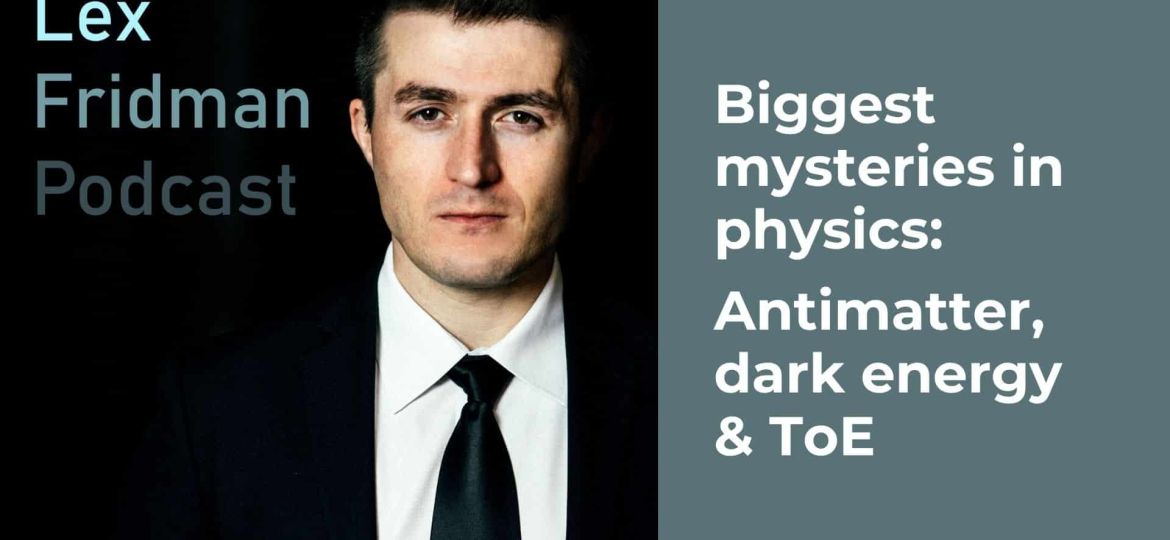 Biggest mysteries in Physics